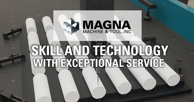 skill and technology at magna machine and tool